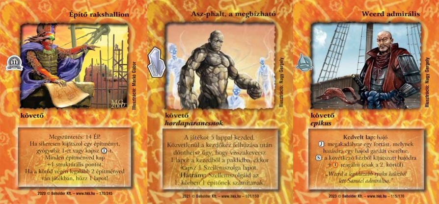 Narancs lapok hajókhoz: Építő rakshallion, Asz-phalt, a megbízható, Weerd admirális